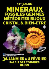 32ª Exposição de Minerais de Dijon - Cristais, Fósseis, Gemas, Meteoritos, Joias e Bem-Estar