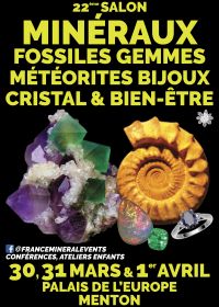 22º Evento Mineral ShowMenton - Minerais, Fósseis, Gemas, Joias, Cristais e Bem-Estar